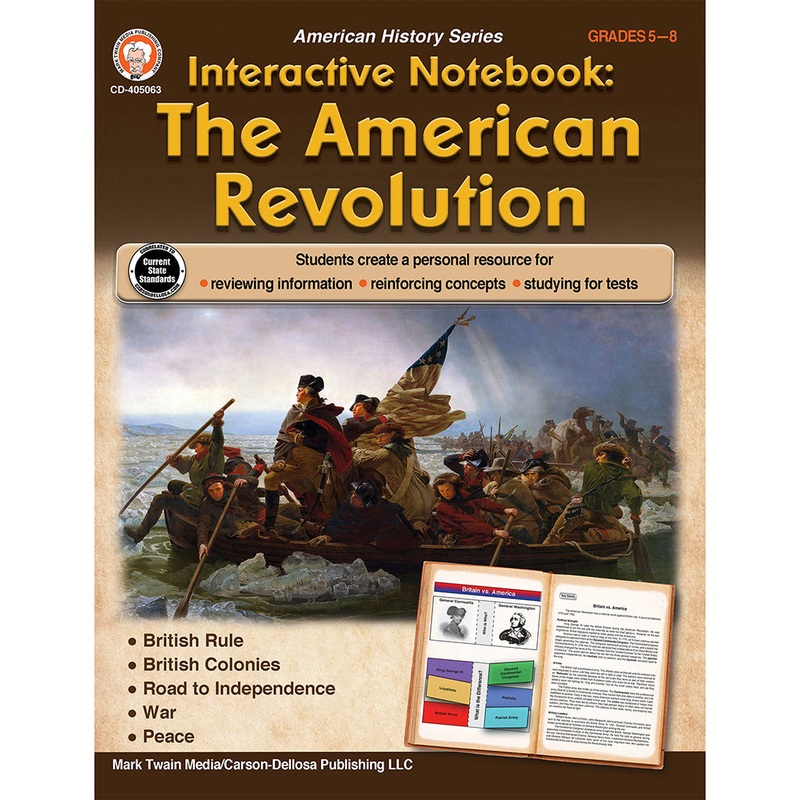 Interactive Notebook: The American Revolution Resource Book, Grades 5 – 8