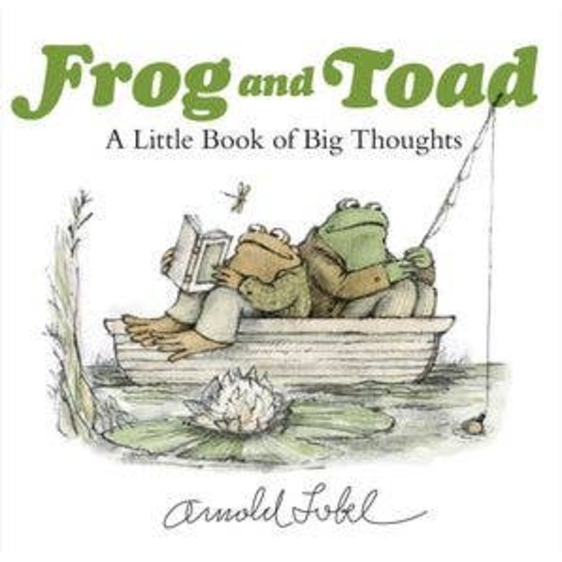 Frog And Toad:  A Little Book of Big Thoughts:  Arnold Lobel