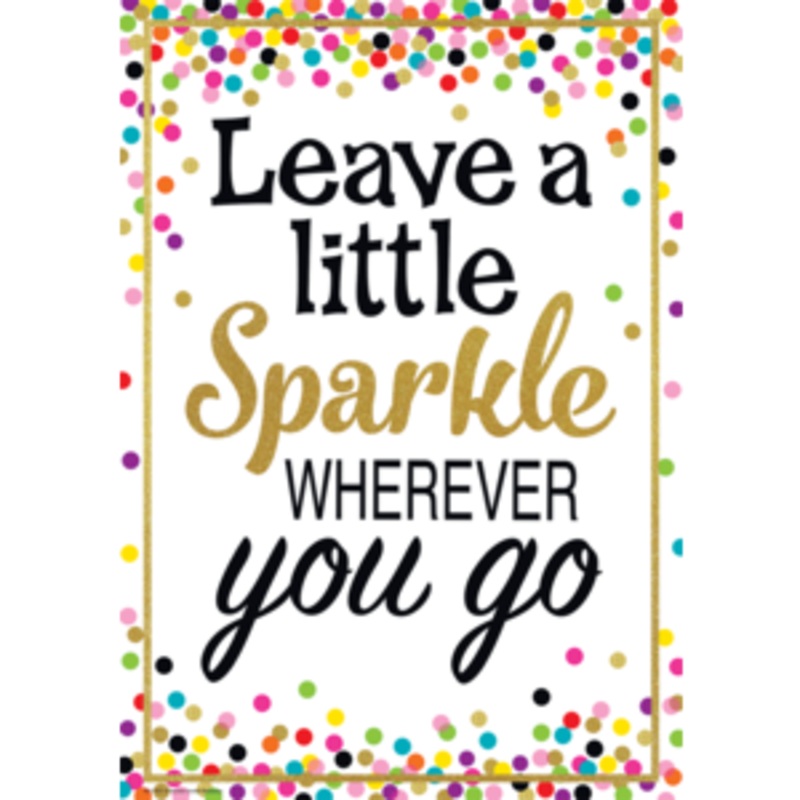 Leave a Little Sparkle Wherever You Go Positive Poster