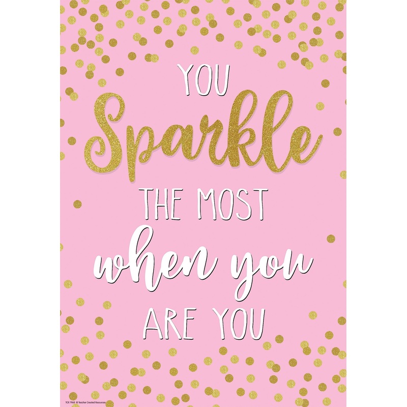 You Sparkle the Most When You Are You Positive Poster