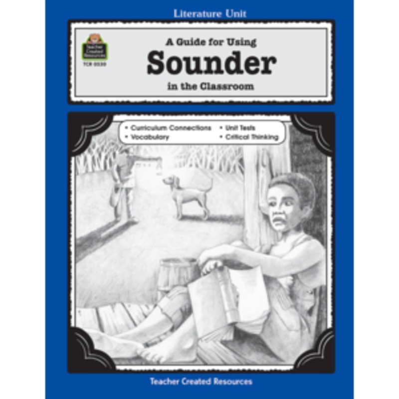 A Guide for Using Sounder in the Classroom